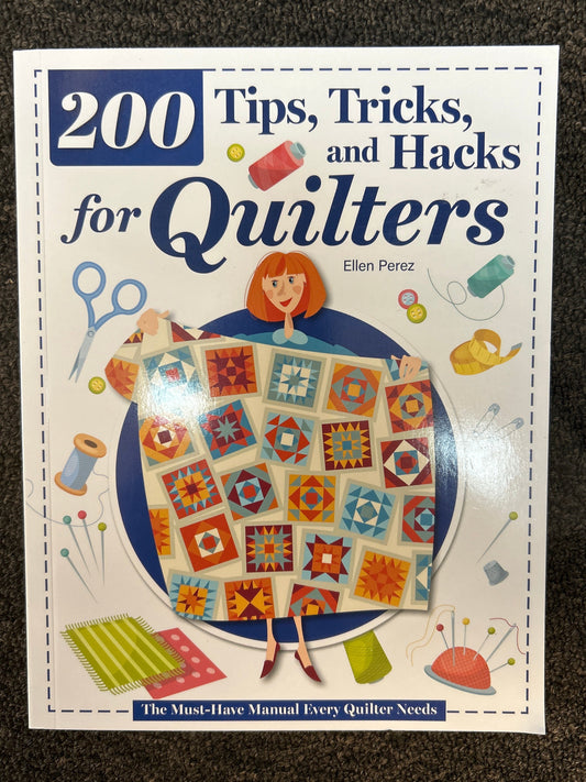 200 Tips Tricks and Hacks for Quilters
