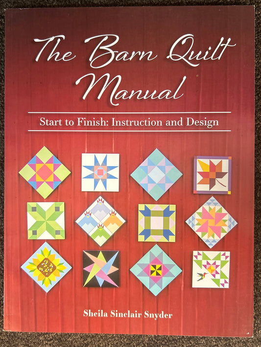 The Barn Quilt Manual