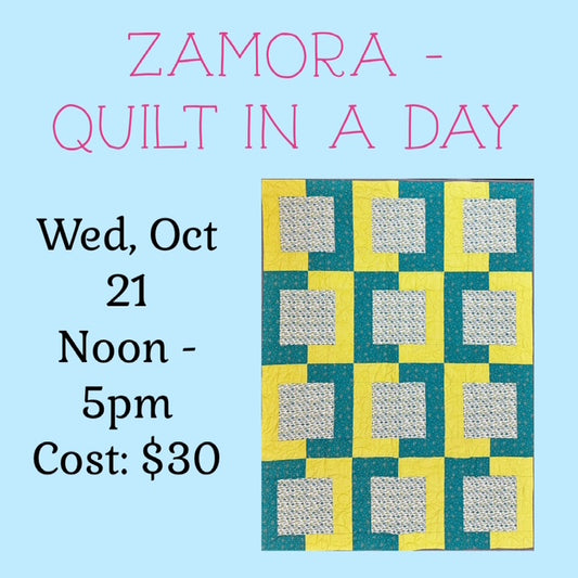 Zamora- Quilt in a Day